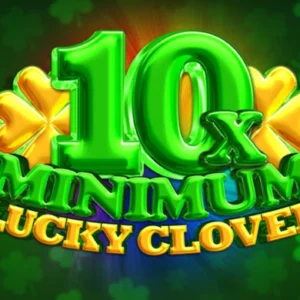 10x Minimum Lucky Clover