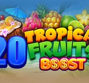 20 Tropical Fruits Boost