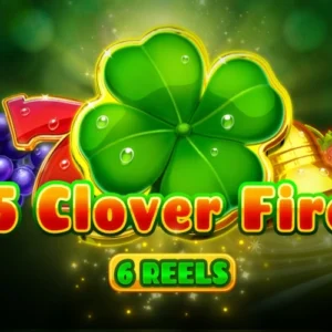 5 Clover Fire 6 Reels