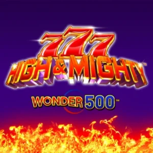 777 High & Mighty Wonder 500