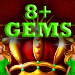 8+ Gems