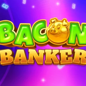 Bacon Banker