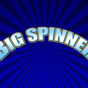 Big Spinner