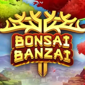 Bonsai Banzai