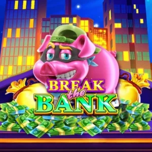 Break the Bank
