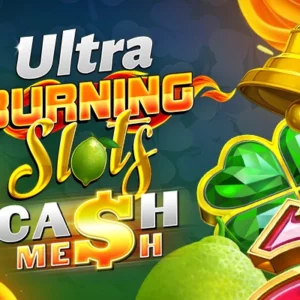 Burning Slots Cash Mesh Ultra