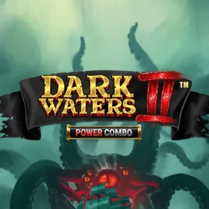 Dark Waters 2 Power Combo