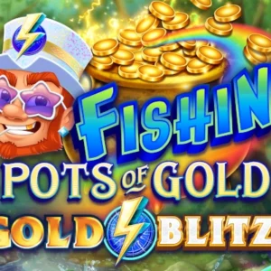 Fishin' Pots of Gold: Gold Blitz