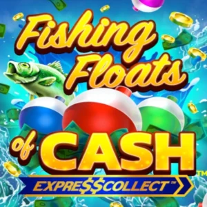Fishing Floats of Cash