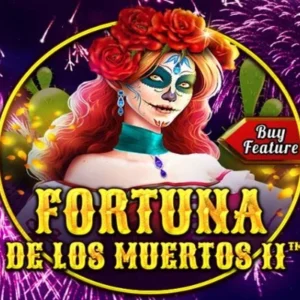 Fortuna de los Muertos 2