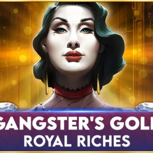 Gangster's Gold - Royal Riches