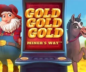Gold Gold Gold Miner's Way