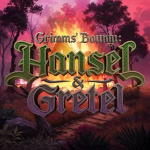 Grimms' Bounty: Hansel & Gretel