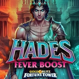 Hades Fever Boost Gold Blitz Fortune Tower