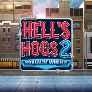 Hell's Hogs 2 - Squealin' Wheels