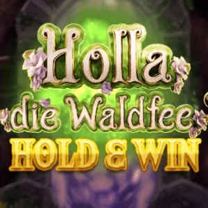 Holla die Waldfee Hold & Win