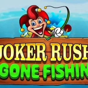Joker Rush Gone Fishin'