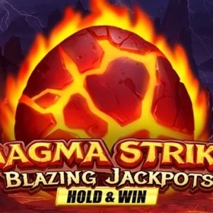 Magma Strike Blazing Jackpots
