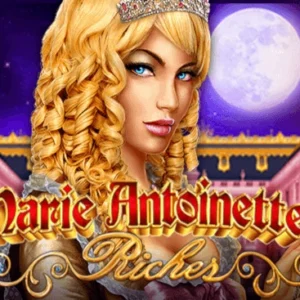 Marie Antoinette's Riches