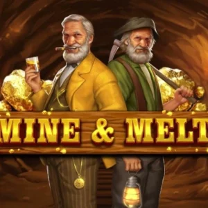 Mine & Melt