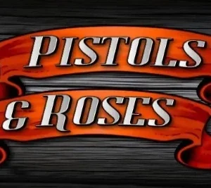Pistols & Roses
