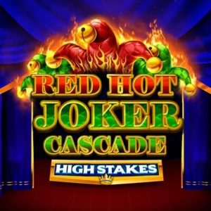 Red Hot Joker Cascade High Stakes