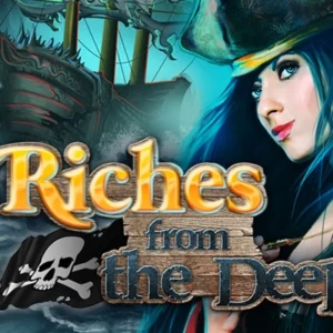 Riches from the Deep