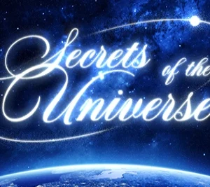 Secrets of the Universe