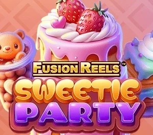 Sweetie Party Fusion Reels