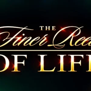 The Finer Reels of Life