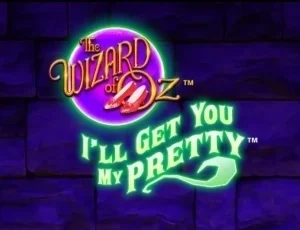 The Wizard of Oz I'll Get You My Pretty