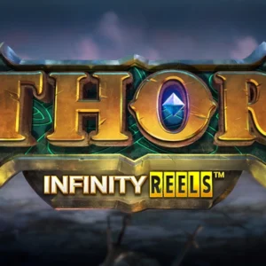 Thor Infinity Reels