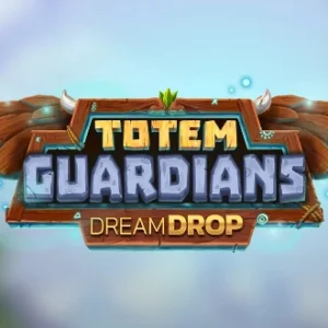 Totem Guardians Dream Drop