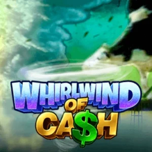 Whirlwind of Cash